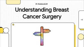 Förstå bröstcancerskirurgi: En heltäckande patientguide till behandlingsalternativ