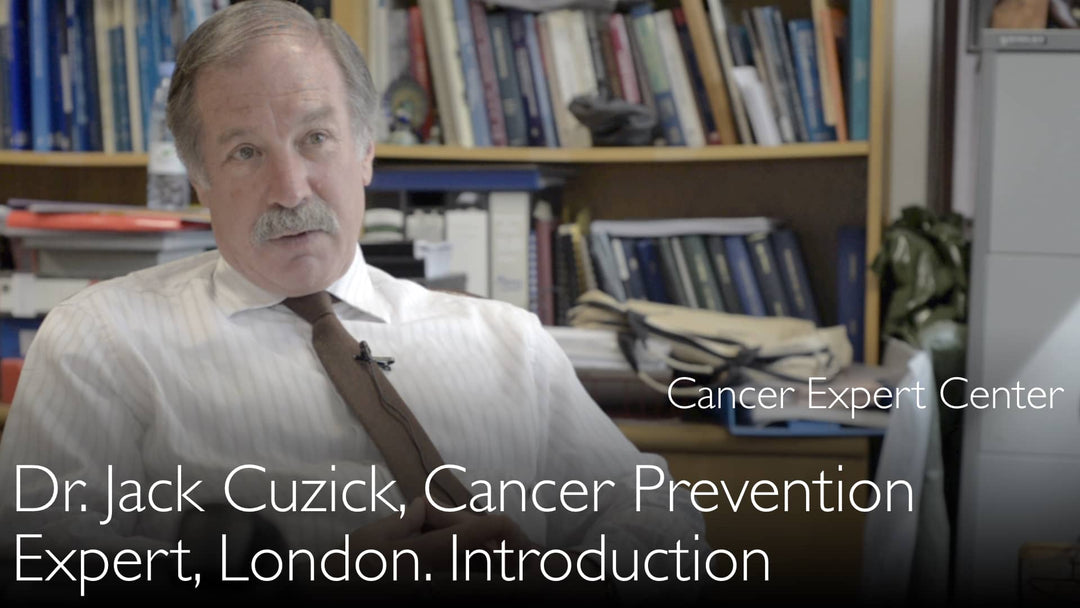 Dr. Jack Cuzick. Expert inom cancerprevention. Biografi. 0