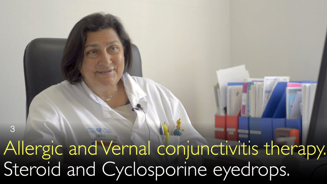 Allergic conjunctivitis and Vernal conjunctivitis therapy.   Steroid eyedrops and Cyclosporine eyedrops. 3