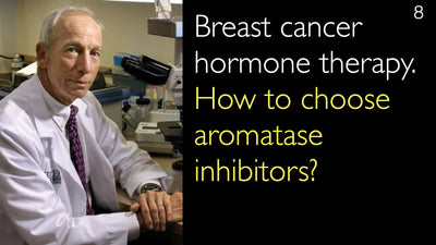 Hormonbehandling vid bröstcancer. Hur väljer man aromatashämmare? 8