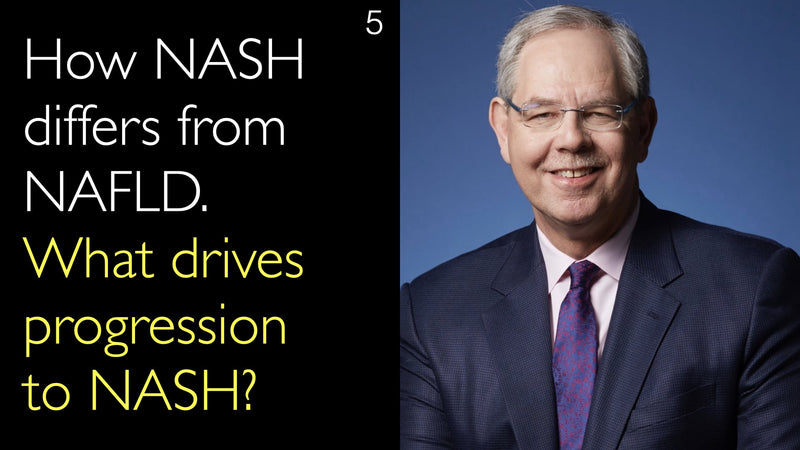 How NASH differs from NAFLD. What drives progression to NASH? 5