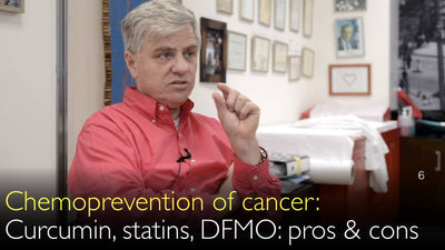 Chemoprevention of cancer. Curcumin, statins, DFMO. 6